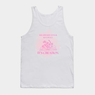 Uplift Collection - War/Peace/Creation (Pink) Tank Top